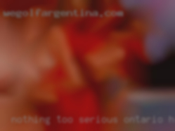 Nothing too serious, flexible and Ontario horny casual sex free. Nothing too serious, flexible and Ontario horny casual sex free.